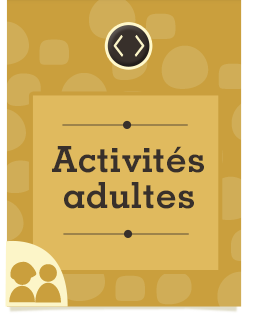 Activités adultes